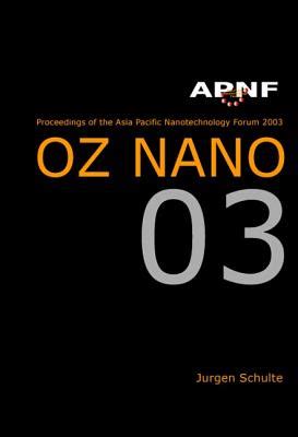 Asia Pacific Nanotechnology Forum Oz Nano 03 Epub