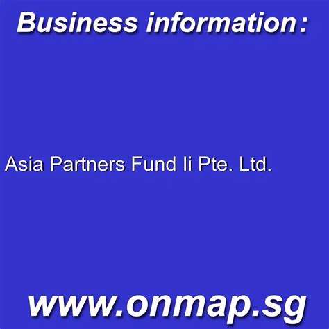 Asia Partners Fund Management Pte Ltd: A Comprehensive Overview