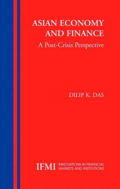 Asian Economy and Finance A Post-Crisis Perspective 1st Edition Kindle Editon