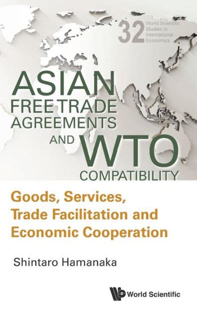 Asian Free Trade Agreements and WTO Compatibility Goods Doc