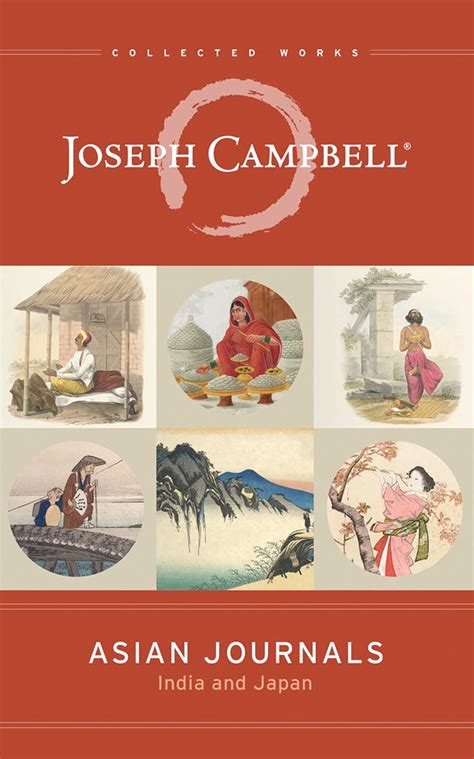 Asian Journals India and Japan The Collected Works of Joseph Campbell PDF