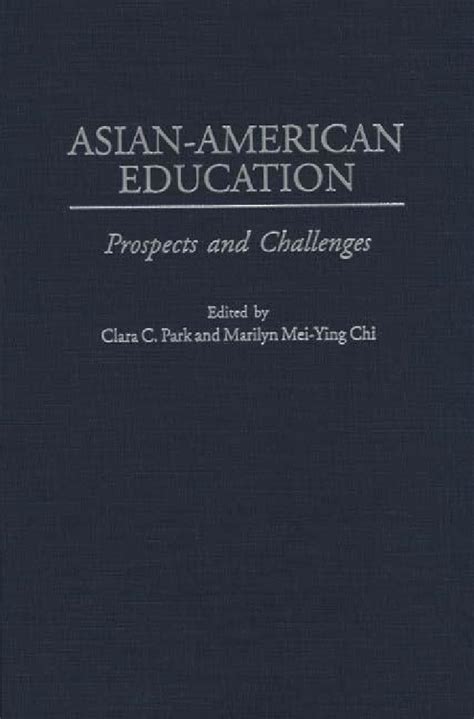 Asian-American Education Prospects and Challenges Reader