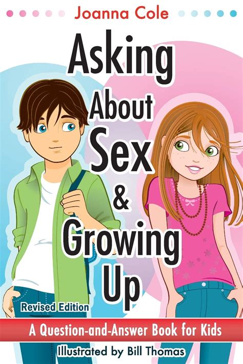 Asking About Sex and Growing Up A Question-and-Answer Book for Kids