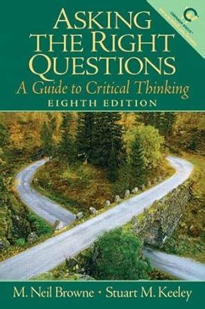 Asking the Right Questions A Guide to Critical Thinking 8th Edition Kindle Editon