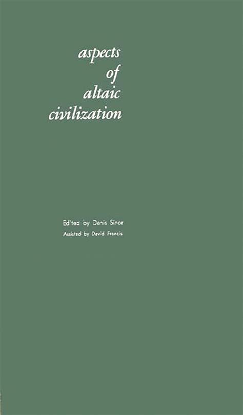 Aspects of Altaic Civilization Proceedings of the Fifth Meeting of the Permanent International Alta Reader