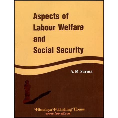 Aspects of Labour Welfare and Social Security 8th Revised and Enlarged Edition PDF