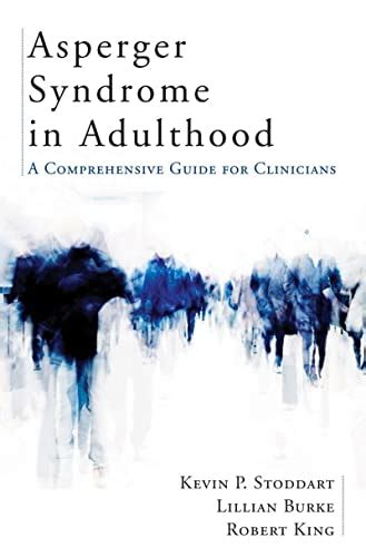 Asperger Syndrome in Adulthood: A Comprehensive Guide for Clinicians PDF