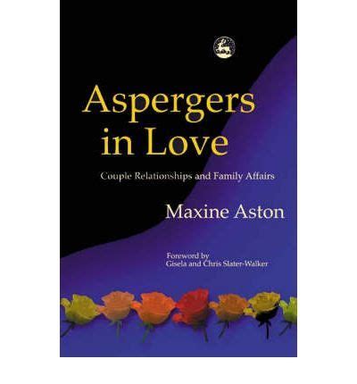 Aspergers in Love: Couple Relationships and Family Affairs PDF