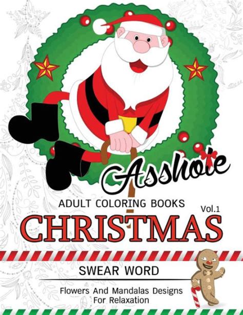 AssHle Adults Coloring Book Christmas Vol1 Swear word Flower and Mandalas designs for relaxation Volume 1 Kindle Editon