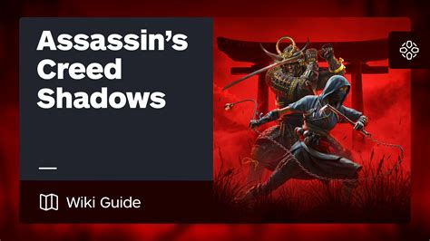 Assassin's Creed: Shadows Gameplay: A Comprehensive Guide