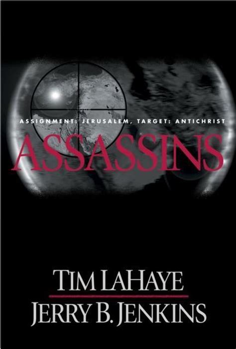 Assassins by Tim LaHaye and Jerry B Jenkins Left Behind Series Book 6 from Books In Motioncom PDF