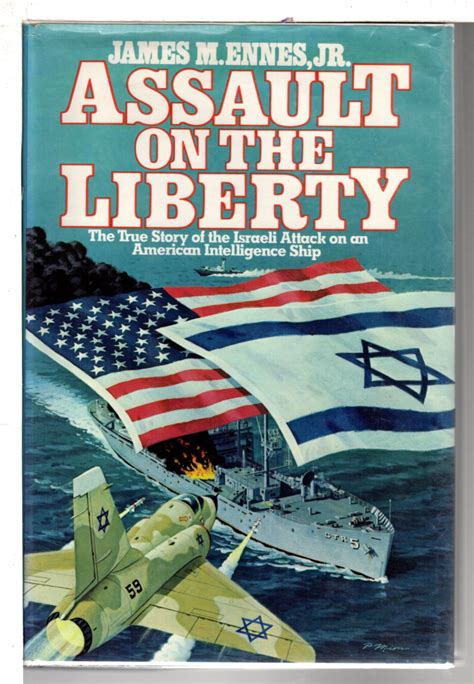 Assault On The Liberty: The True Story Of The Israeli Attack On An American Intelligence Ship Ebook PDF