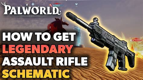 Assault Rifle Schematic Palworld: The Ultimate Guide