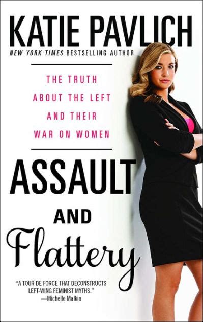 Assault and Flattery The Truth About the Left and Their War on Women PDF