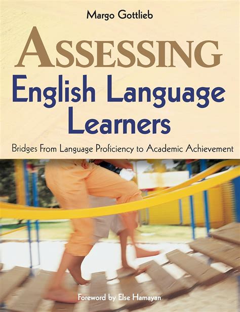 Assessing English Language Learners Bridges From Language Proficiency to Academic Achievement PDF