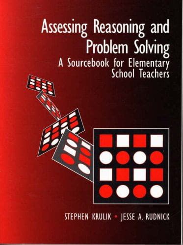 Assessing Reasoning and Problem Solving A Sourcebook for Elementary School Teachers Reader