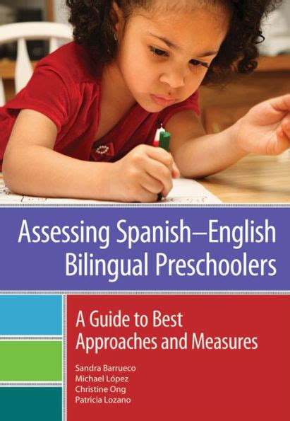 Assessing Spanish-English Bilingual Preschoolers A Guide to Best Approaches and Measures Epub