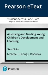 Assessing and Guiding Young Children s Development and Learning with Enhanced Pearson eText Access Card Package 6th Edition Doc