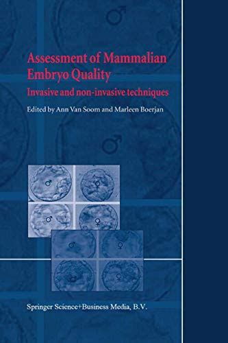 Assessment Of Mammalian Embryo Quality Invasive And Non-Invasive Techniques 1st Edition Reader