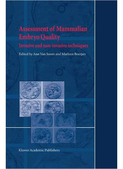 Assessment Of Mammalian Embryo Quality Invasive And Non-Invasive Techniques 1st Edition Reader