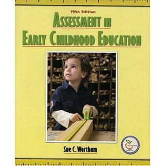 Assessment in Early Childhood Education 5th Edition Kindle Editon