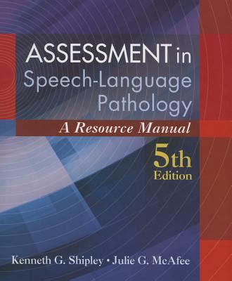 Assessment in Speech-Language Pathology A Resource Manual Book Only Reader