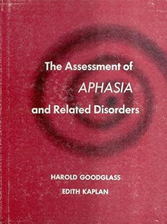 Assessment of Aphasia Dn Related Disorders--Book Only Goodglass Ebook Kindle Editon