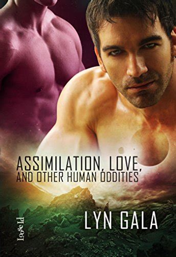 Assimilation Love and Other Human Oddities Claimings Epub