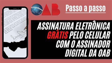 Assinador Digital Gratuito OAB: Revolucione sua Advocacia com Assinaturas Legais Eletrônicas