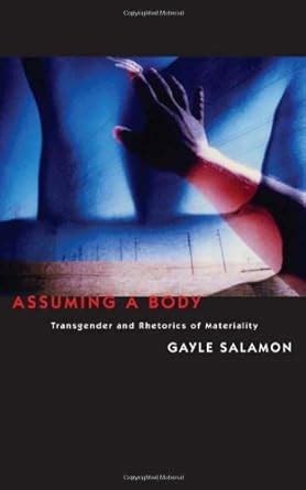 Assuming Body Transgender Rhetorics Materiality Kindle Editon