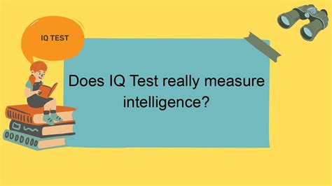 Assuming that IQ is the only measure of intelligence.