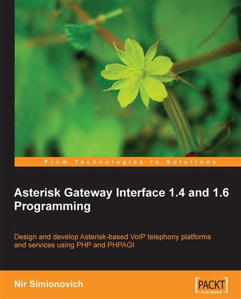 Asterisk Gateway Interface 1.4 and 1.6 Programming Epub