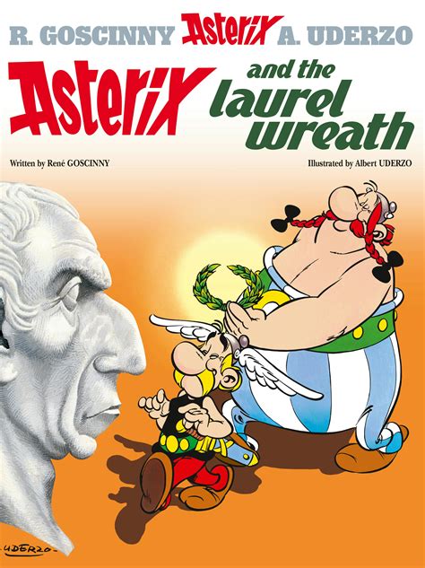 Asterix and the Laurel Wreath Album 18 Asterix Orion Paperback PDF