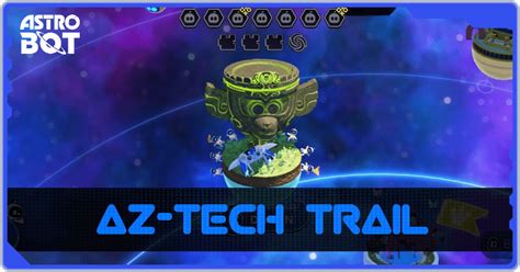 Astro Bot AZ-Tech Trail: The Ultimate Guide to Uncharted Gaming Terrain