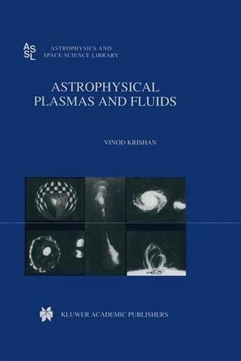 Astrophysical Plasmas and Fluids 1st Edition Reader