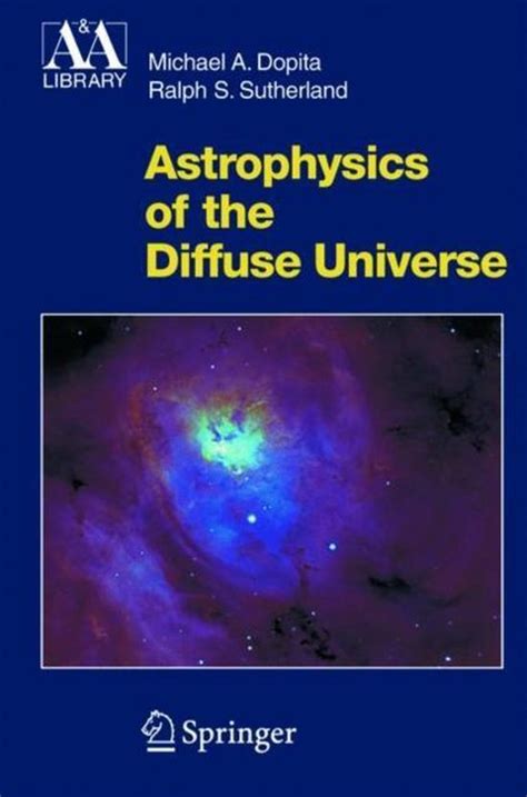 Astrophysics of the Diffuse Universe Corrected 3rd Printing Reader