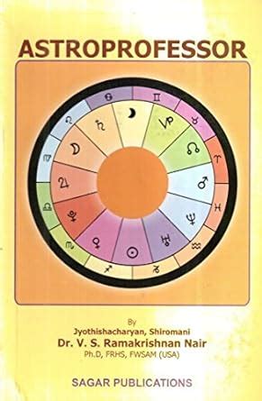 Astroprofessor Easy and Scientific Way to Study and Ractice Astrology [Divine Power is Explained-Wh Reader