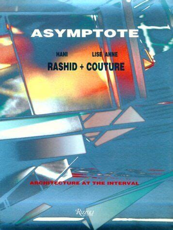 Asymptote : Architecture at the Interval Ebook Kindle Editon