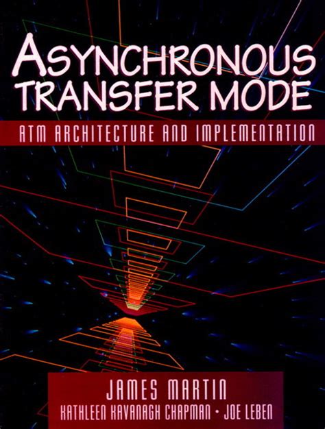 Asynchronous Transfer Mode ATM Architecture and Implementation Epub