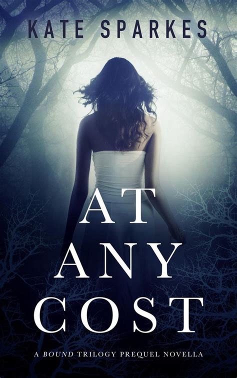 At Any Cost A Bound Trilogy Prequel Novella Reader