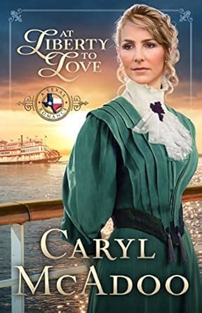 At Liberty to Love Texas Romance Volume 7 Kindle Editon