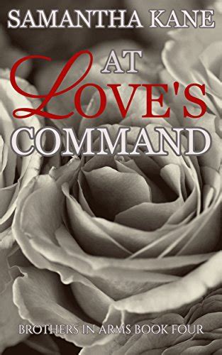 At Love s Command Brothers in Arms Book 3 Kindle Editon