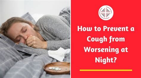 At Night My Cough Gets Worse: A Comprehensive Guide to Nocturnal Cough