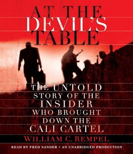 At the Devil s Table The Untold Story of the Insider Who Brought Down the Cali Cartel PDF