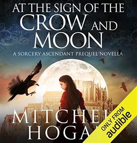 At the Sign of the Crow and Moon A Sorcery Ascendant Prequel Novella The Sorcery Ascendant Sequence Doc