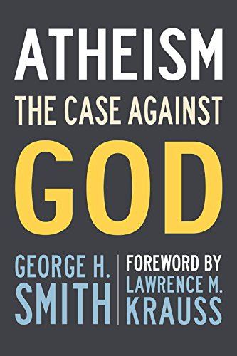 Atheism The Case Against God The Skeptic s Bookshelf PDF