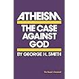 Atheism The Case Against God The Skeptic s Bookshelf PDF