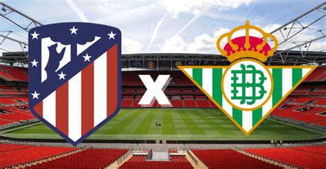 Atlético Madrid x Betis: Um confronto direto pelo topo da La Liga