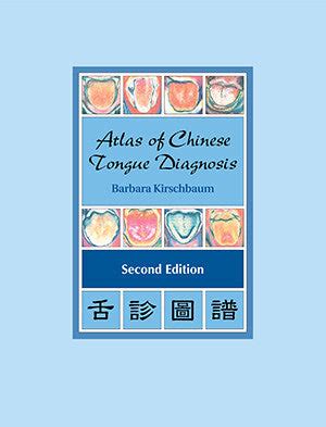 Atlas Of Chinese Tongue Diagnosis 2nd Edition Ebook Epub