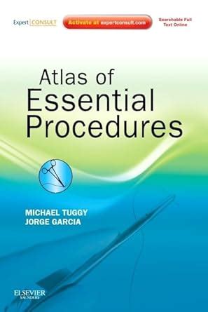 Atlas of Essential Procedures Expert Consult - Online and Print Reader